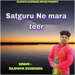 Satguru Ne mara teer